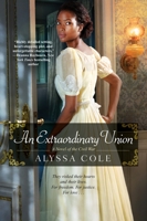 An Extraordinary Union: An Epic Love Story of the Civil War