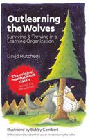 Outlearning the Wolves: Surviving and Thriving in a Learning Organization