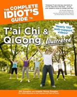 The Complete Idiot's Guide to T'ai Chi and Qigong