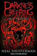 Darkness Creeping: Twenty Twisted Tales