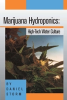 Marijuana Hydroponics: High-Tech Water Culture