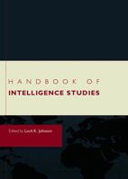 Handbook of Intelligence Studies