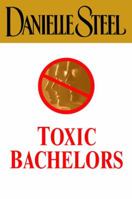 Toxic Bachelors