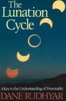 The Moon, The Cycles and Fortunes of Life 0943358264 Book Cover