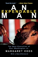 An Expendable Man: The Near-Execution of Earl Washington, Jr.