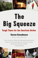 The Big Squeeze: Tough Times for the American Worker