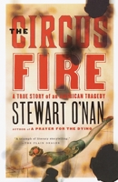 The Circus Fire: A True Story of an American Tragedy