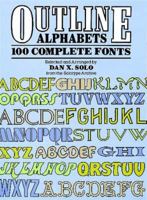 Outline Alphabets: 100 Complete Fonts