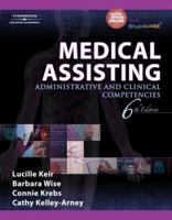 Medical Assisting: Administrative and Clinical Competencies