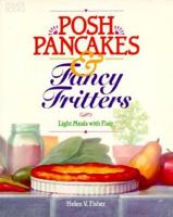 Posh Pancakes and Fancy Fritters