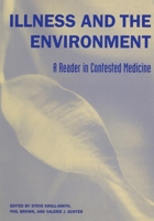 Illness and the Environment: A Reader in Contested Medicine