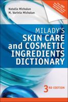 Milady's Skin Care and Cosmetic Ingredients Dictionary