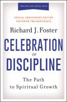 Celebration of Discipline: The Path to Spiritual Growth