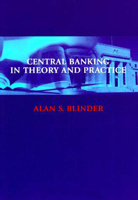 Central Banking in Theory and Practice (Lionel Robbins Lectures)