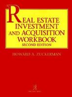 Real Estate Investment and Acquisition Workbook