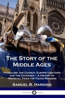 The Story of the Middle Ages