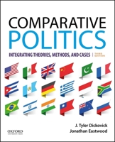 Comparative Politics: Integrating Theories, Methods, and Cases