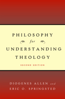 Philosophy for Understanding Theology