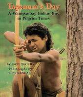 Tapenum's Day: A Wampanoag Indian Boy In Pilgrim Times