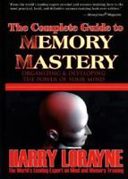 The Complete Guide to Memory Mastery