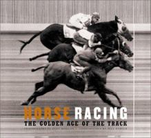 Horse Racing: The Golden Age of the Track