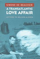 A Transatlantic Love Affair: Letters to Nelson Algren 1565845609 Book Cover