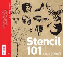 Stencil 101: Make Your Mark with 25 Reusable Stencils and Step-by-Step Instructions