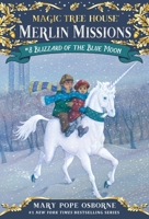 Blizzard of the Blue Moon (Magic Tree House #36)