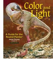 Color and Light: A Guide for the Realist Painter