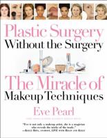 Plastic Surgery Without the Surgery: The Miracle of Makeup Techniques