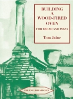 Building a Wood-Fired Oven for Bread and Pizza