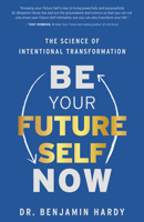 Be Your Future Self Now