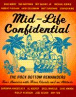 Mid-life Confidential: The Rock Bottom Remainders Tour America with Three Chords and an Attitude 0670852341 Book Cover