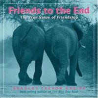 Friends to the End: The True Value of Friendship