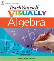 Teach Yourself VISUALLY Algebra (Teach Yourself Visually)