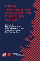 Formal Techniques for Networked and Distributed Systems: Forte 2001