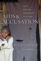 AIDS and Accusation: Haiti and the Geography of Blame (Comparative Studies of Health Systems and Medical Care)