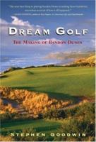 Dream Golf: The Making of Bandon Dunes