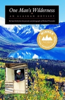 One Man's Wilderness: An Alaskan Odyssey