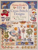 Donna Kooler's 555 Cross-Stitch Patterns for the Young at Heart