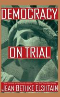 Democracy on Trial