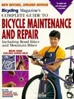 Bicycling Magazine's Complete Guide to Bicycle Maintenance and Repair