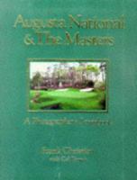 Augusta National & the Masters: A Photographer's Scrapbook