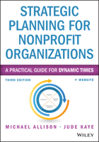 Strategic Planning for Nonprofit Organizations: A Practical Guide and Workbook