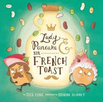 Lady Pancake & Sir French Toast