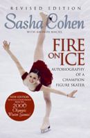 Sasha Cohen: Fire on Ice (Revised Edition): Autobiography of a Champion Figure Skater