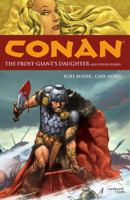 Conan Volume 1: The Frost Giant's Daughter And Other Stories (Conan Graphic Novels) 1593073240 Book Cover