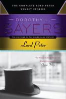 Lord Peter : The Complete Lord Peter Wimsey Stories