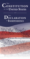 The Declaration of Independence and The Constitution of the United States