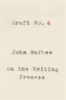 Draft No. 4: On the Writing Process